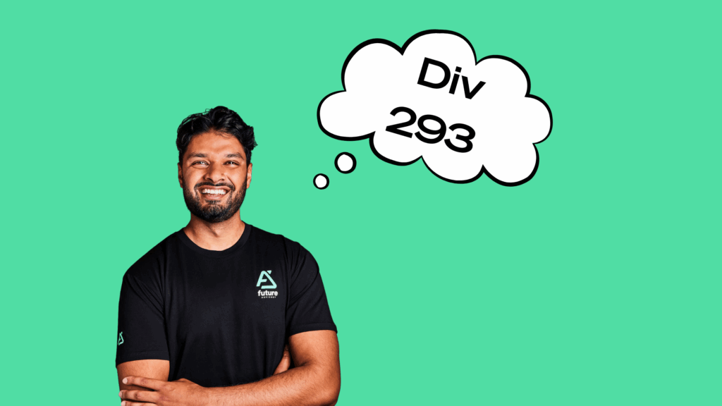 Div 293 Tax Explained: What It Is and How to Manage It