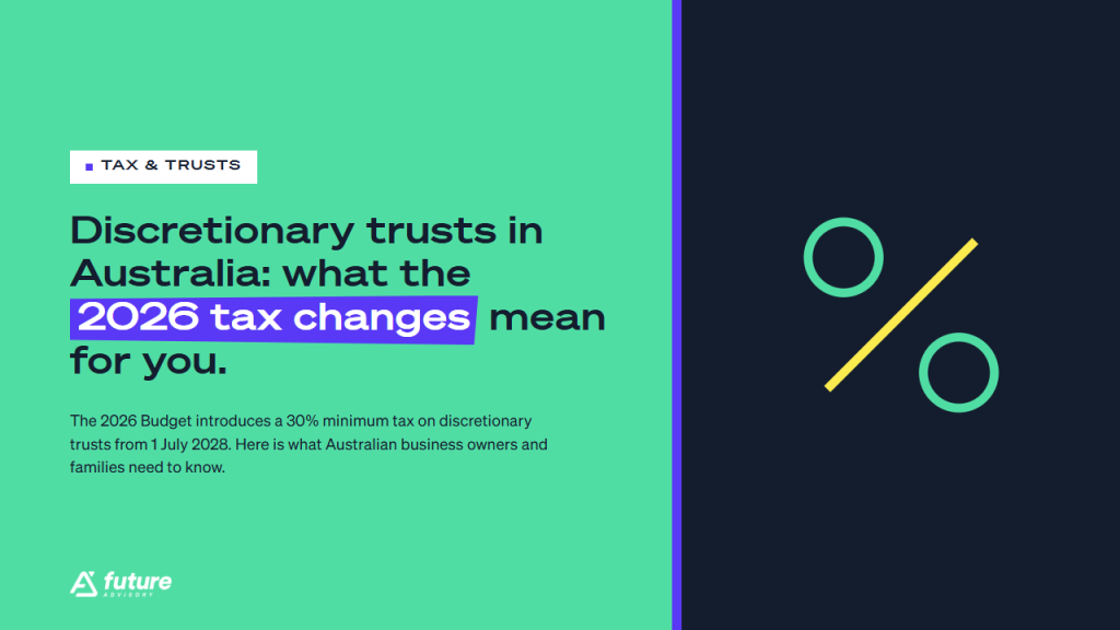 Discretionary Trusts in Australia: What the 2026 Tax Changes Mean for You