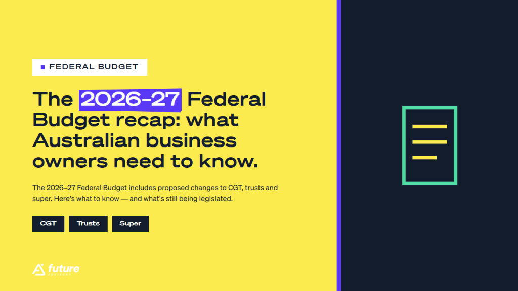 The 2026-2027 Federal Budget Recap: What Australian Business Owners Need to Know